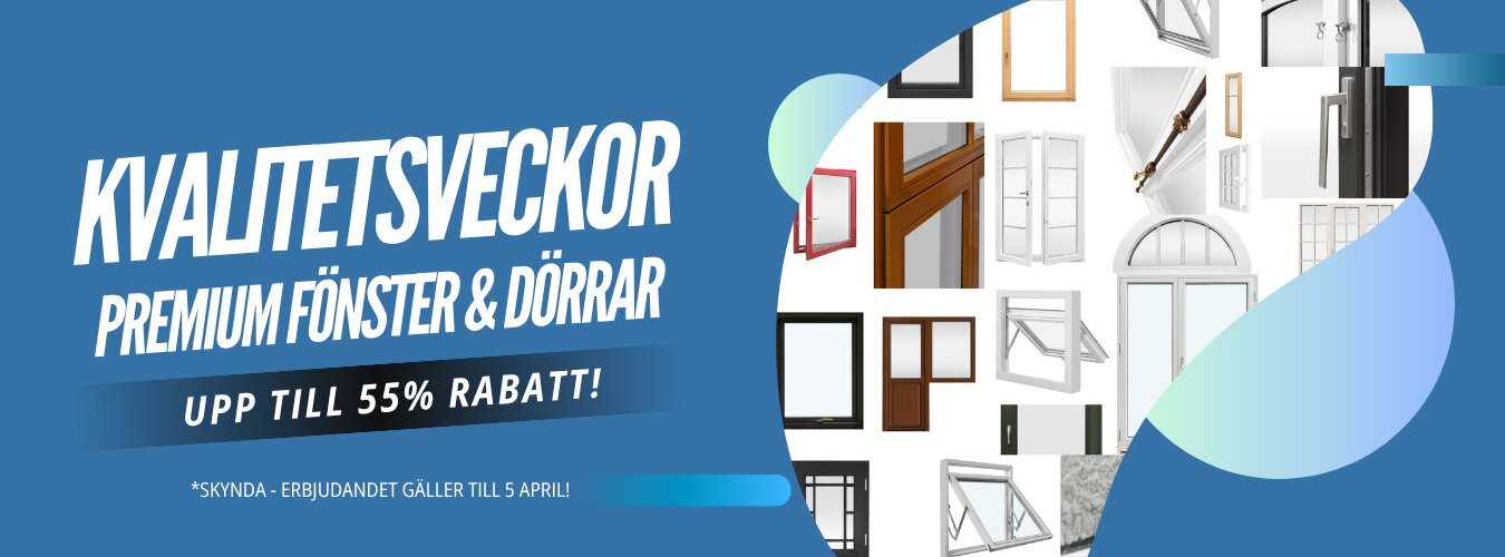 Kvalitetsveckor - premium fönster och dörrar med upp till 55% rabatt